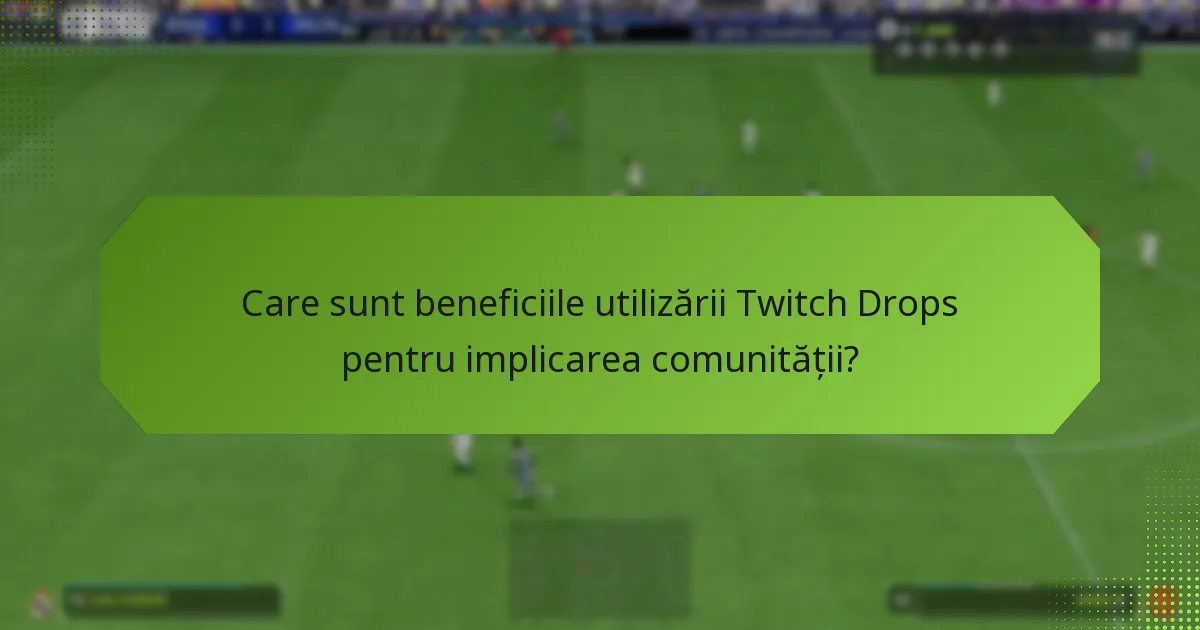 Ce strategii eficiente de implicare a comunității există pe Twitch?