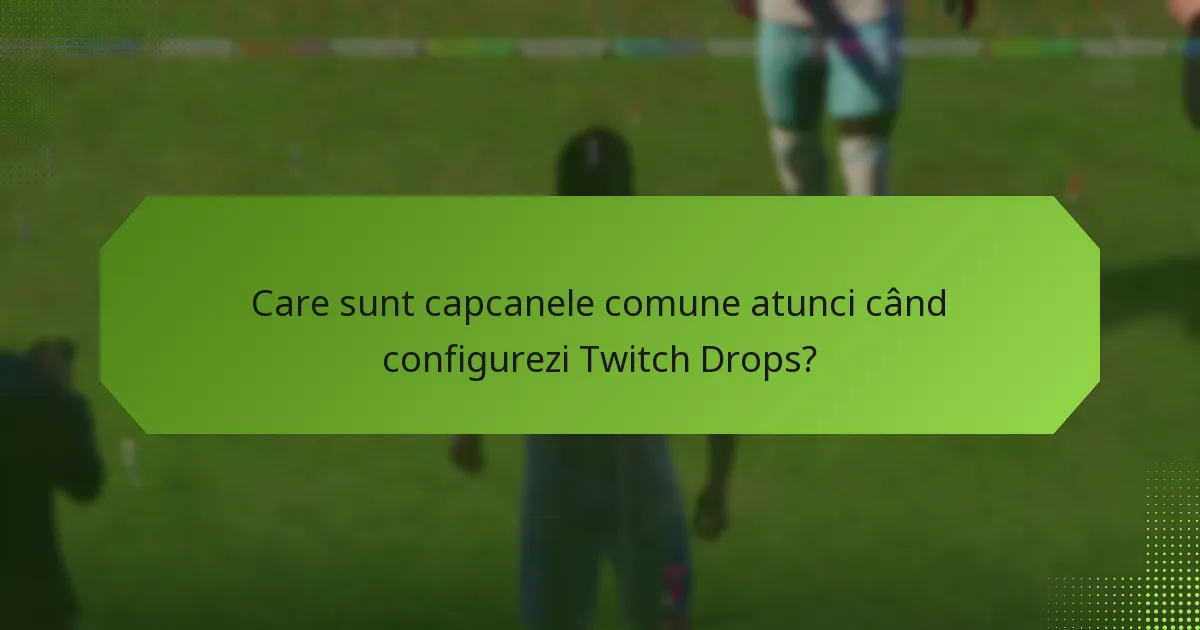 Cum activez notificările pentru Twitch Drops?