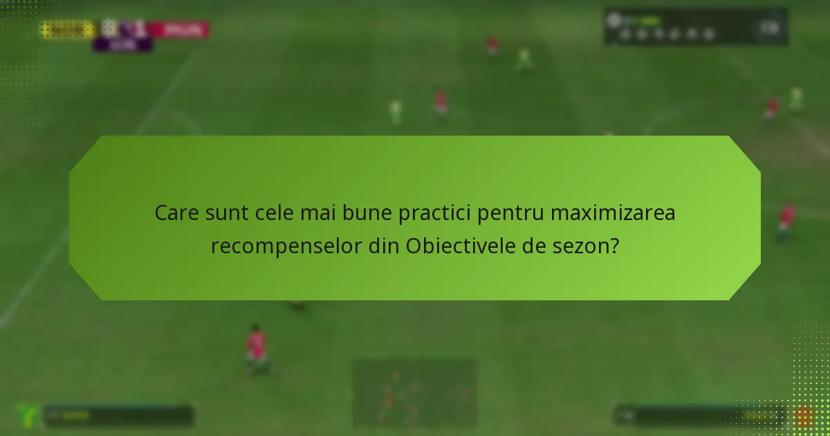 Cum pot jucătorii să urmărească și să finalizeze Obiectivele de sezon?