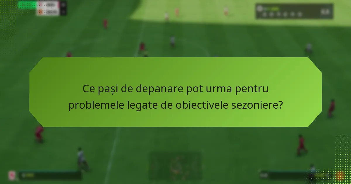 Cum îmi pot urmări progresul la obiectivele sezoniere?