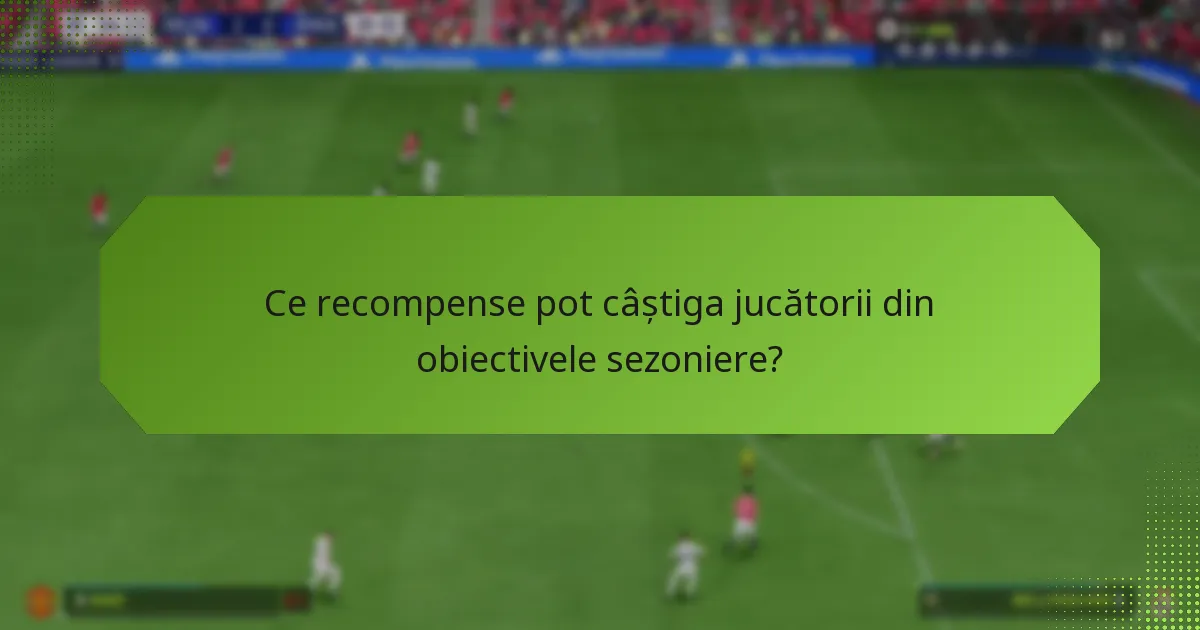 Cum se compară obiectivele sezoniere cu evenimentele anterioare?