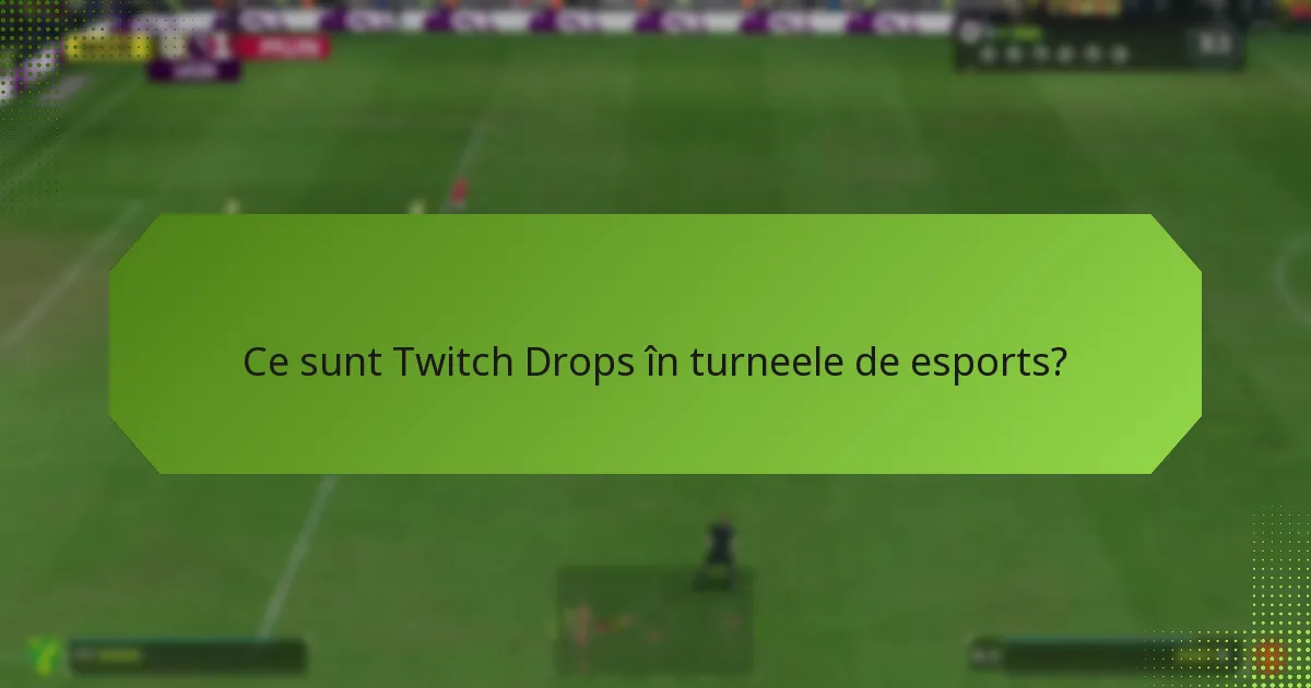 Cum poți revendica recompensele Twitch Drops?