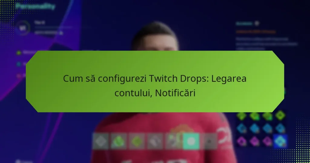 featured-image-cum-sa-configurezi-twitch-drops-legarea-contului-notificari