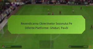 featured-image-revendicarea-obiectivelor-sezonului-pe-diferite-platforme-ghiduri-paoi